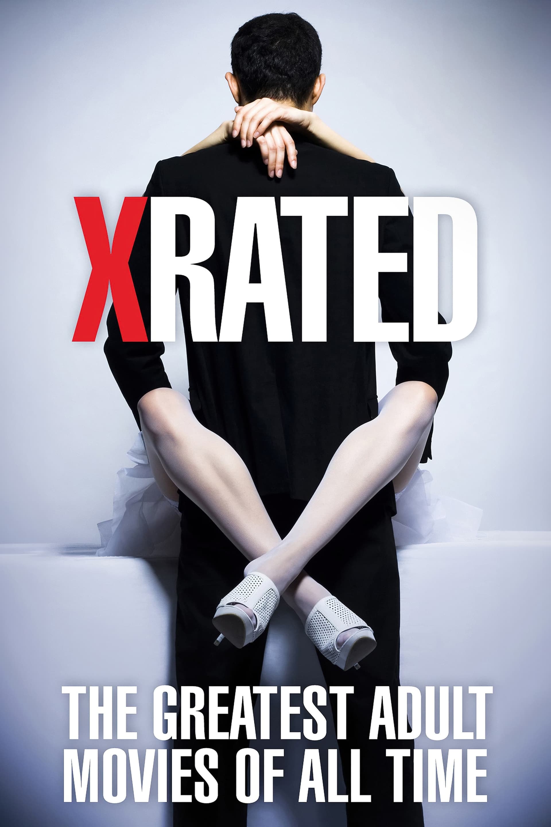 X-Rated: The Greatest Adult Movies of All Time целият филм