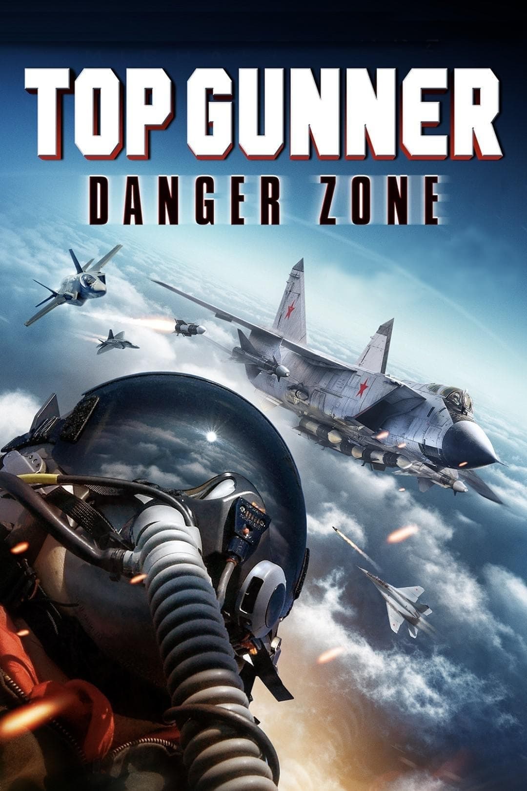 Top Gunner: Danger Zone целият филм