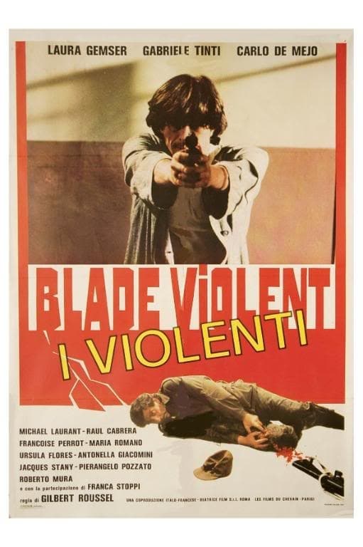 Blade Violent - I violenti целият филм