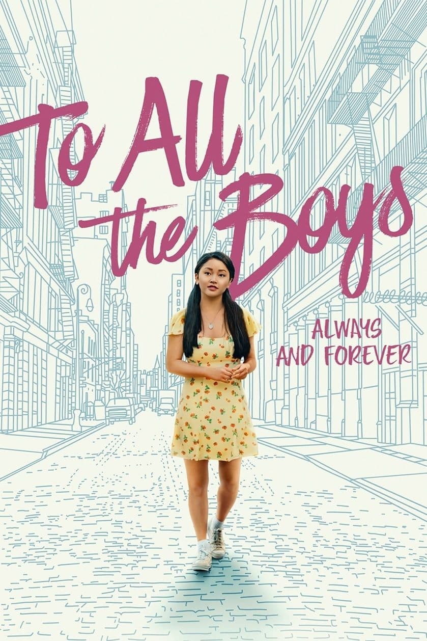 To All the Boys: Always and Forever целият филм