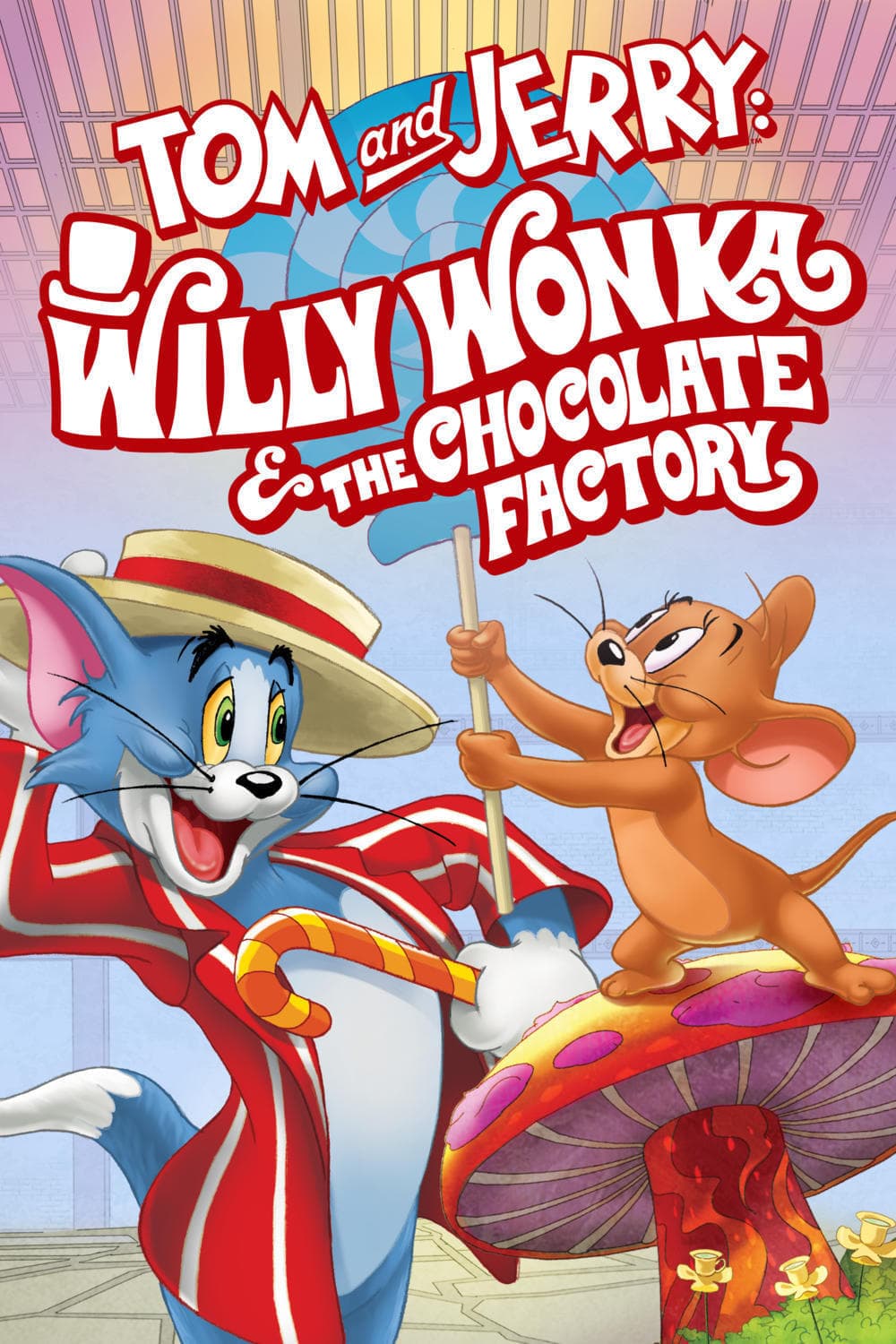 Tom and Jerry: Willy Wonka and the Chocolate Factory целият филм